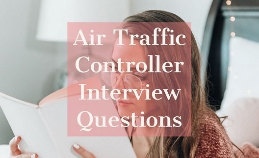 Air Traffic Controller Interview Questions