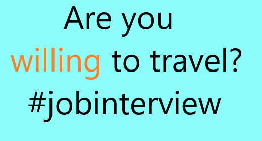 willingness to travel job application